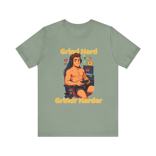 Grind Hard, Grindr Harder Tee