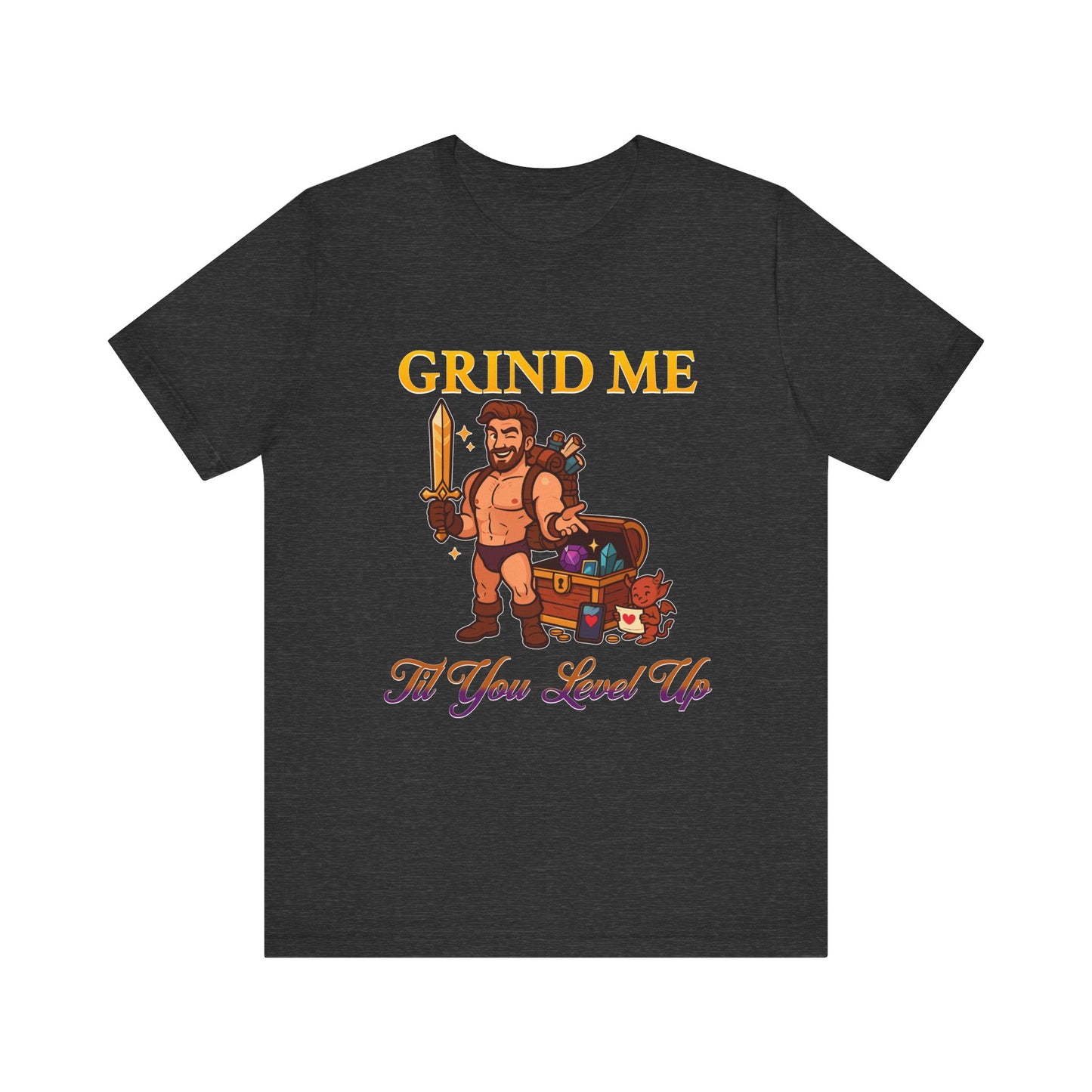 Grind Me ’Til You Level Up Tee