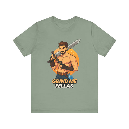 Grind Me Fellas Tee