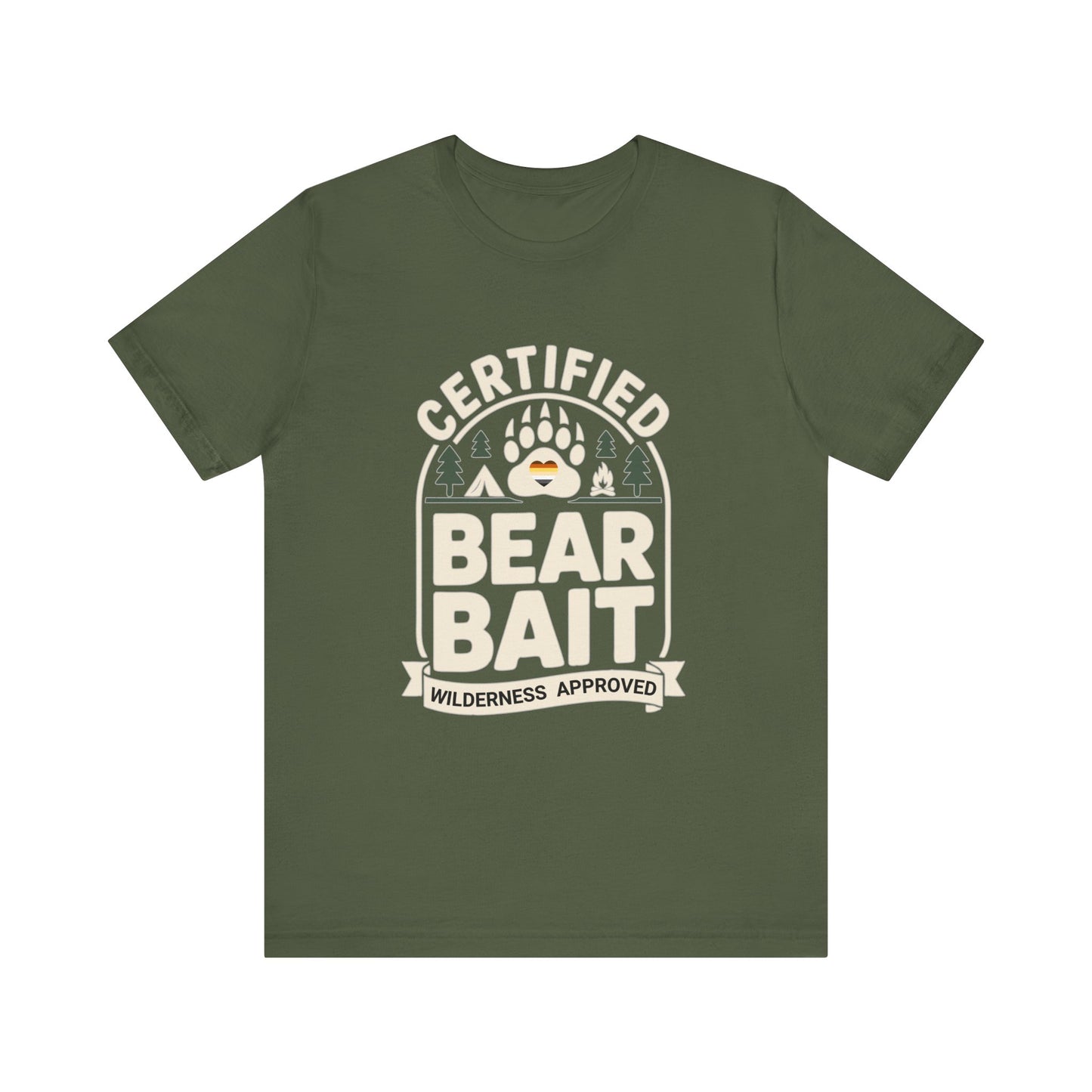 Certified Bear Bait – Wilderness Approved Tee
