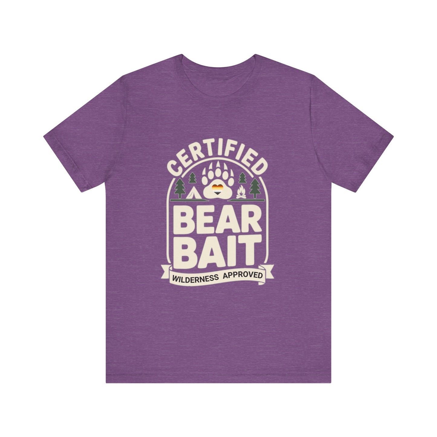 Certified Bear Bait – Wilderness Approved Tee
