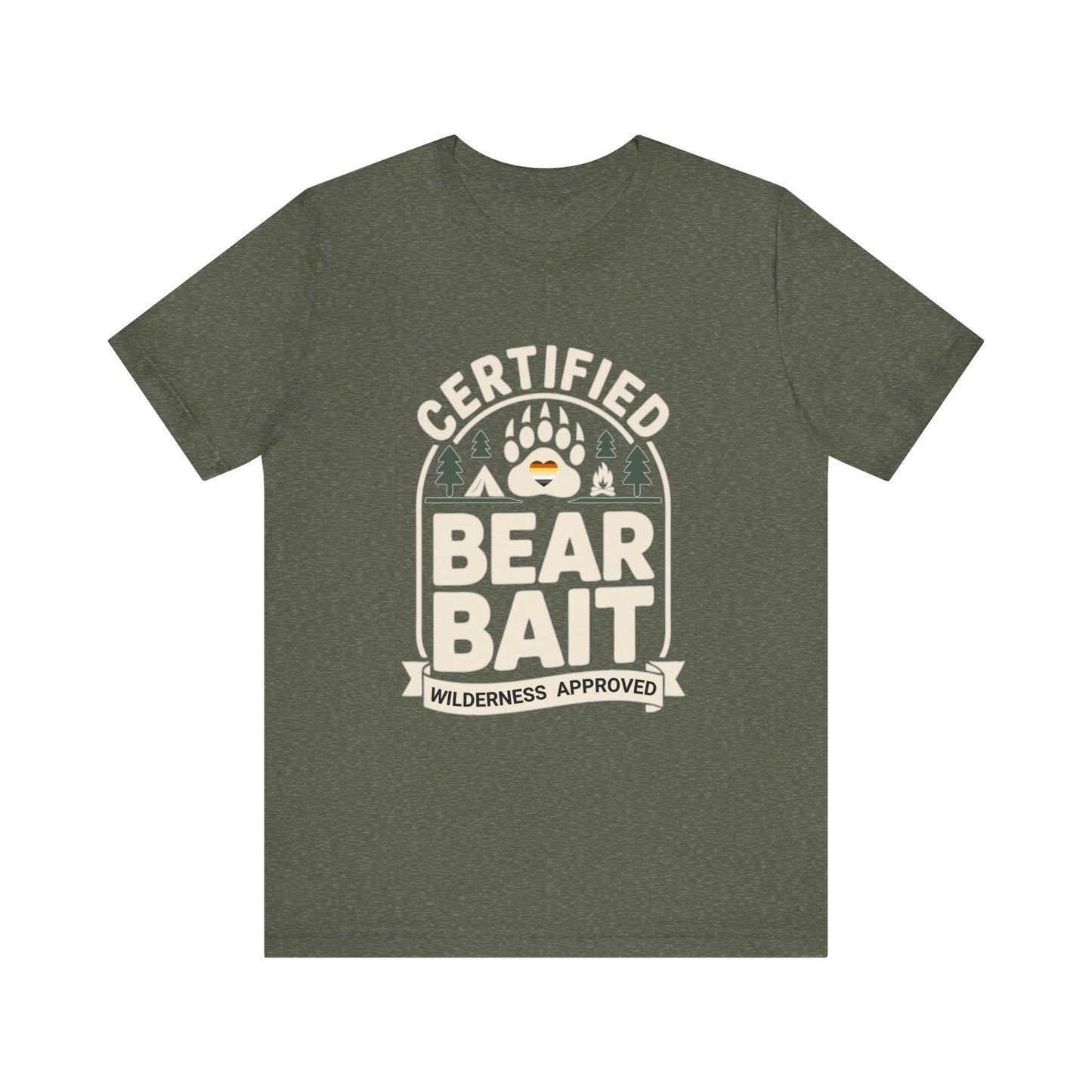 Certified Bear Bait – Wilderness Approved Tee