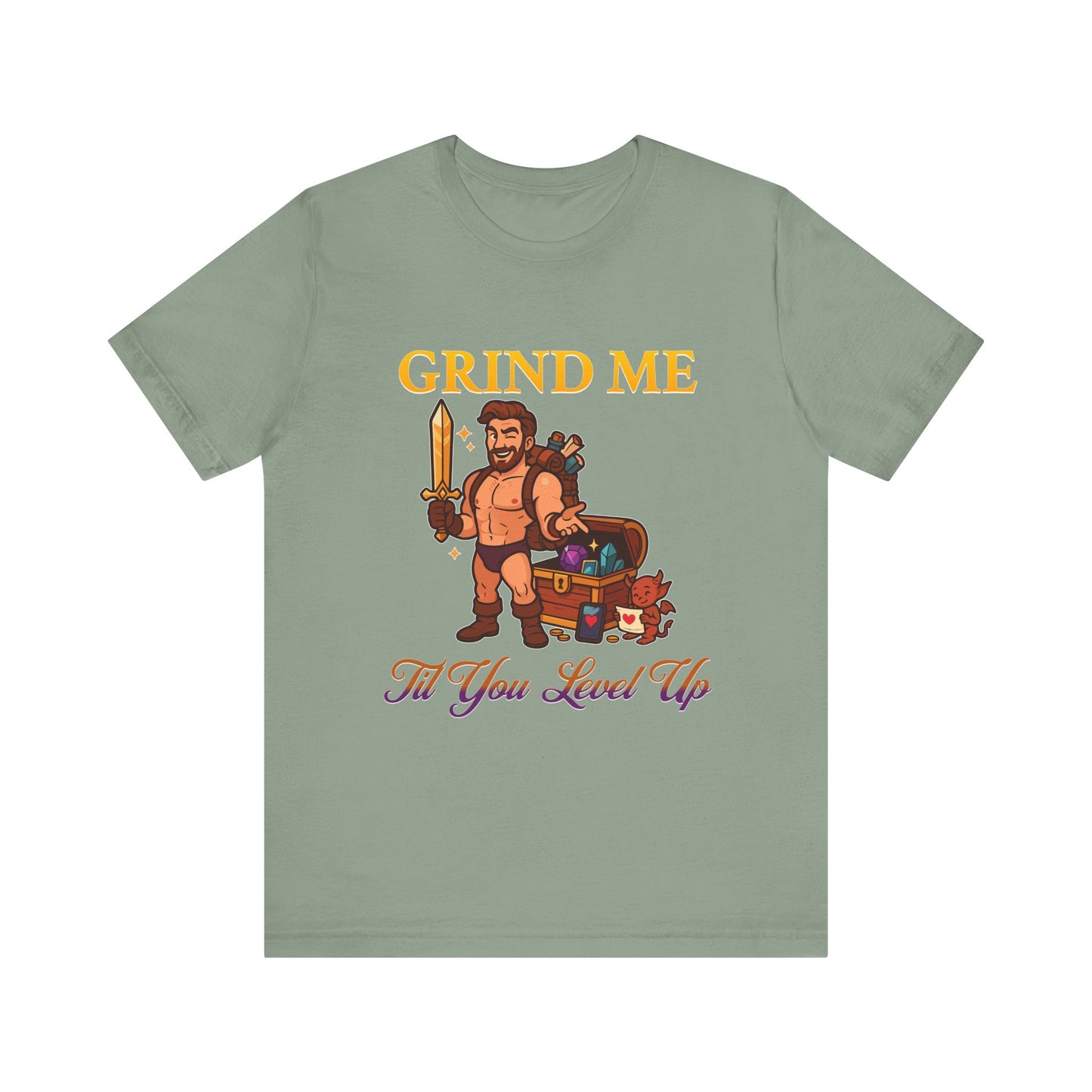 Grind Me ’Til You Level Up Tee