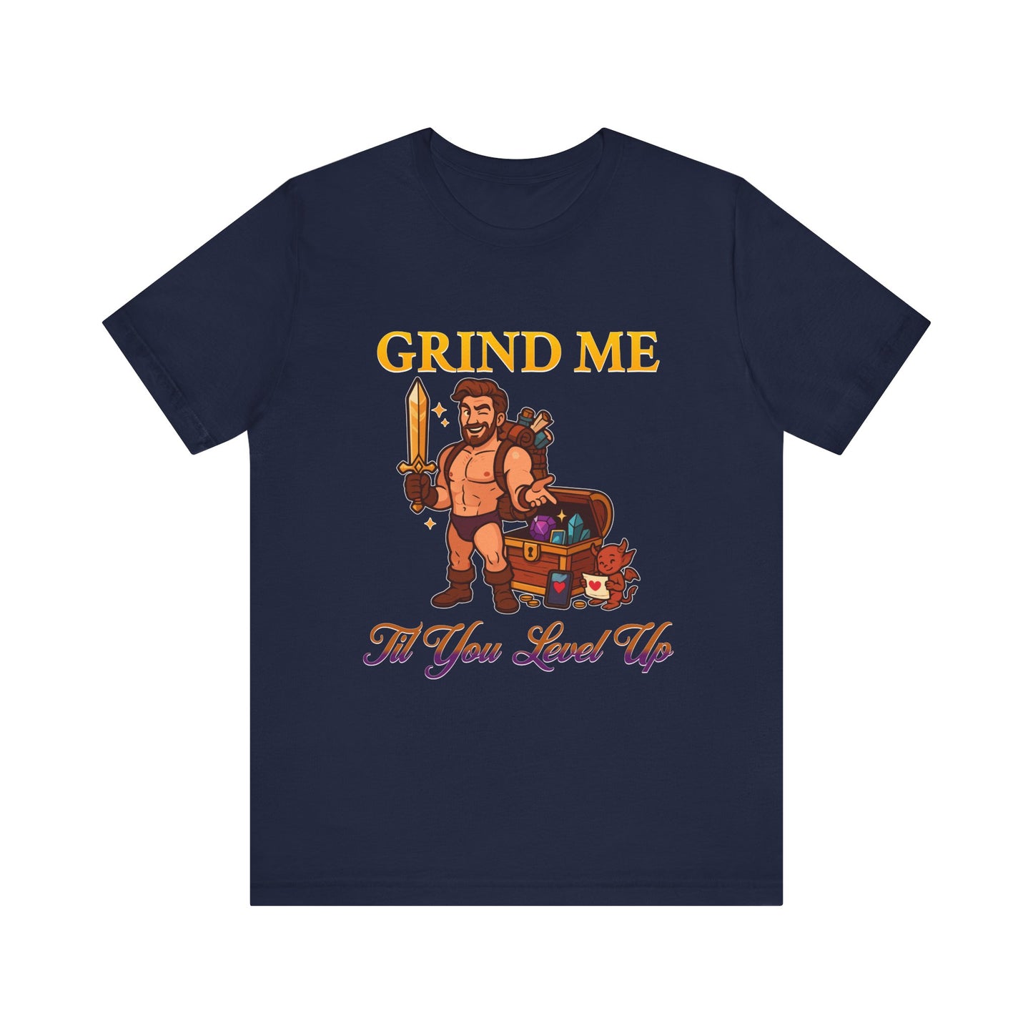 Grind Me ’Til You Level Up Tee