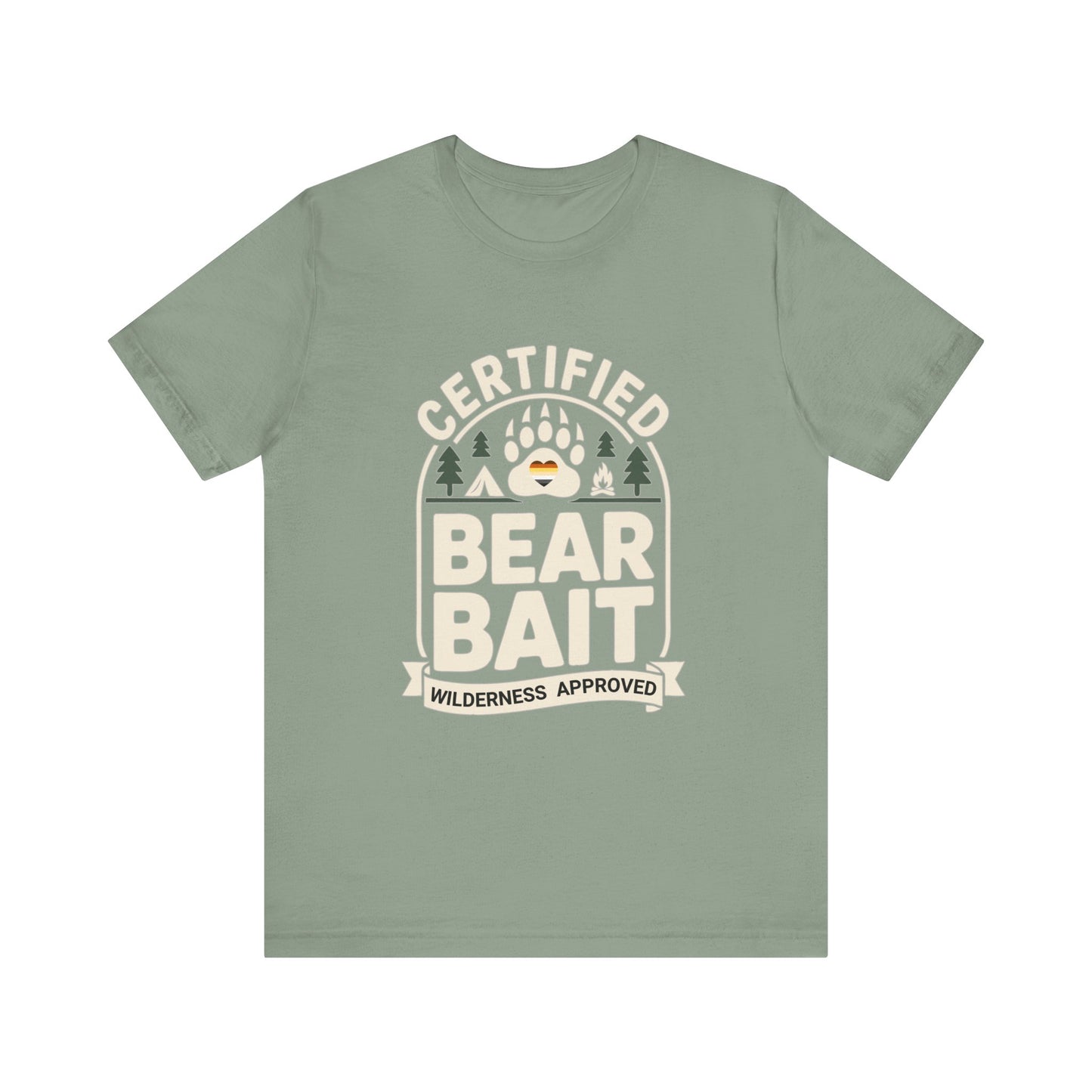 Certified Bear Bait – Wilderness Approved Tee