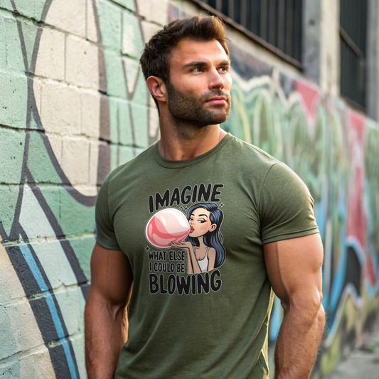 Imagine What Else I Could Be Blowing Tee